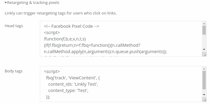 Copy the code and paste it in Linkly, under **Retargeting Pixels -> Head Tags**.