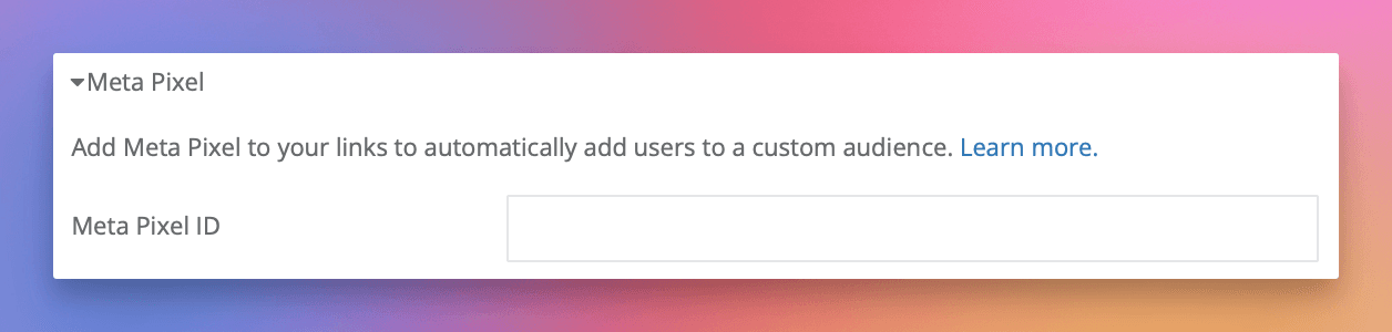 Under **Meta Pixel**, enter the Meta Pixel ID that Meta gives you.