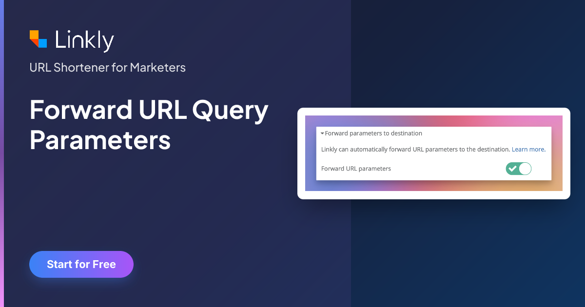Forward URL Query Parameters — Linkly