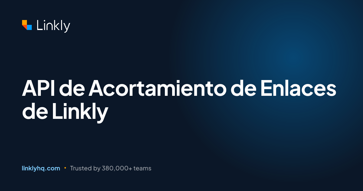 API de Acortamiento de Enlaces de Linkly — Linkly