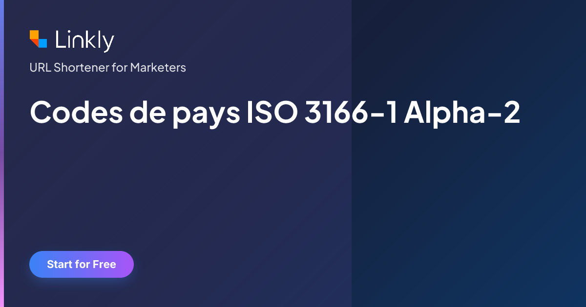 Codes de pays ISO 3166-1 Alpha-2 — Linkly