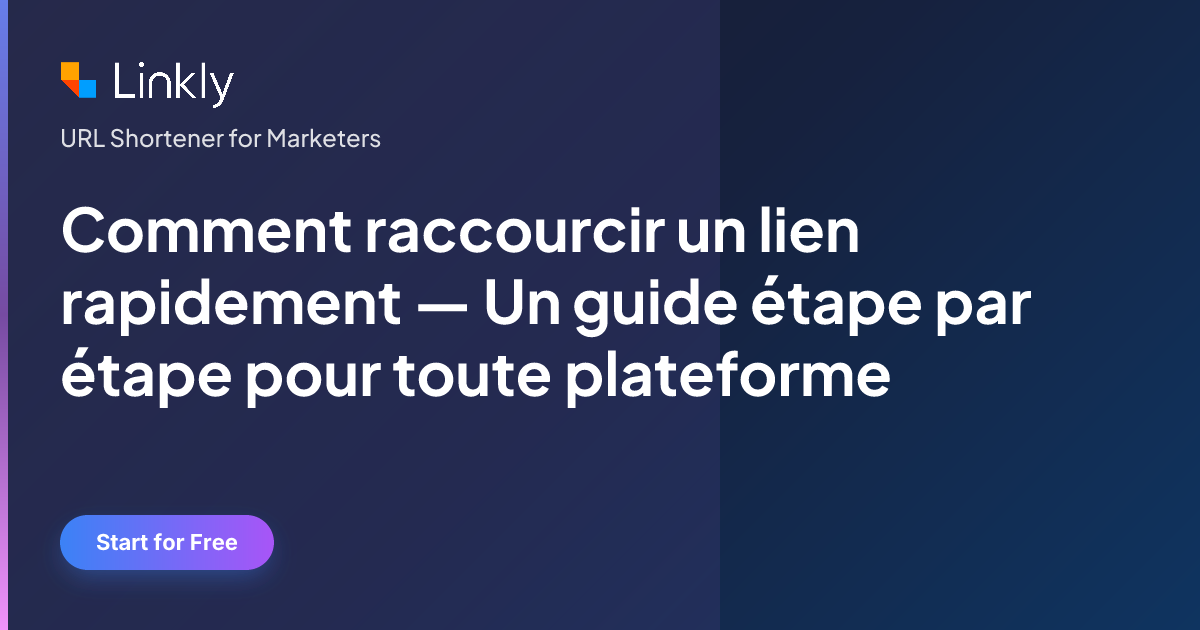 Comment raccourcir un lien rapidement — Un guide étape par étape pour ...