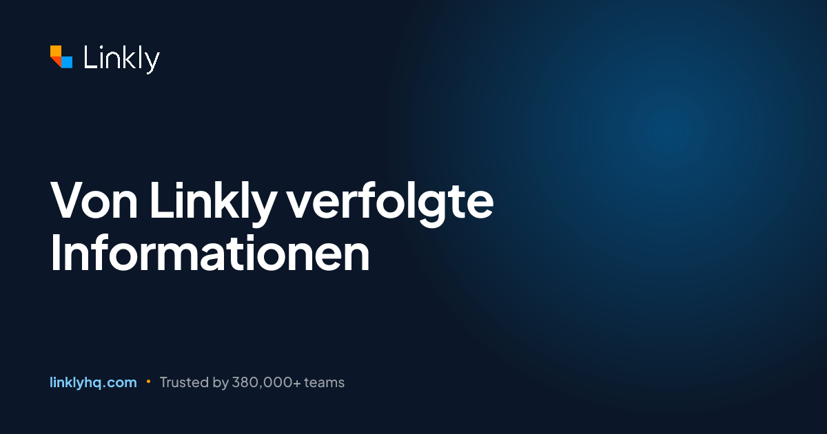 Von Linkly verfolgte Informationen — Linkly