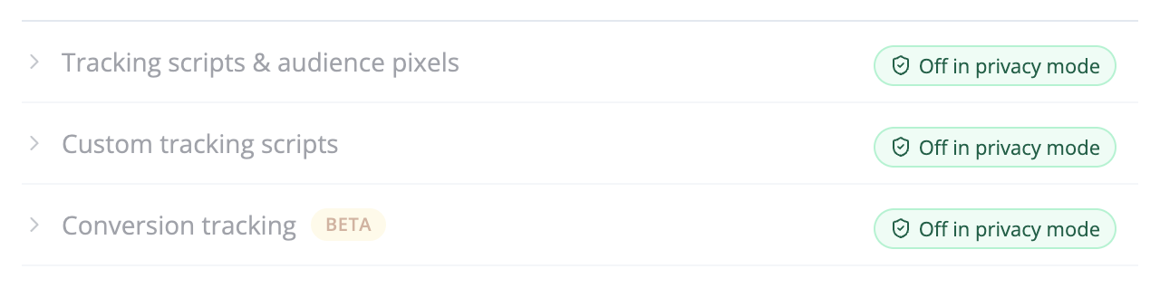 Tracking pixels, custom tracking scripts and conversion tracking greyed out and marked "Off in privacy mode"